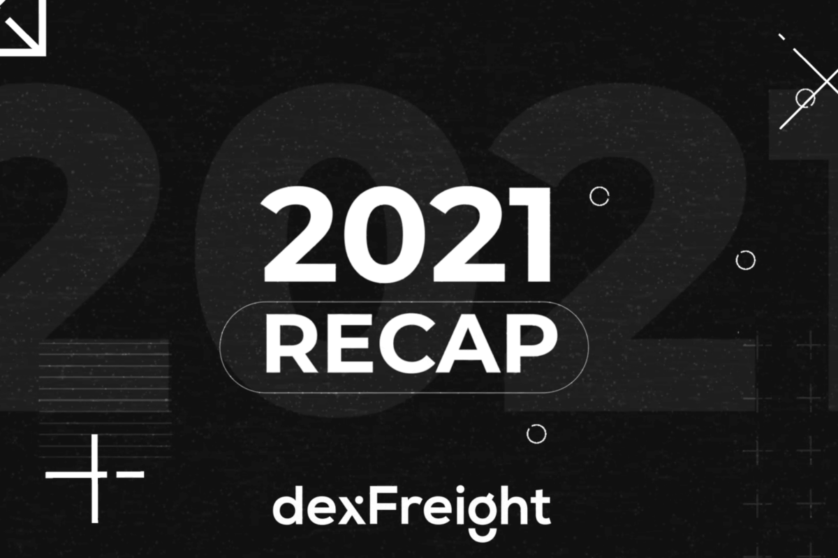 2021 Recap | dexFreight